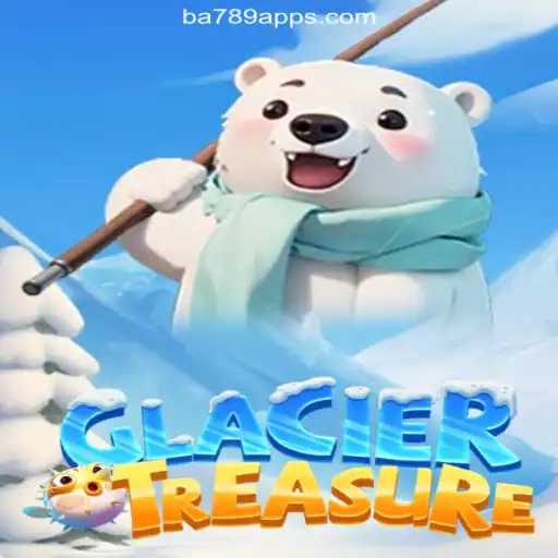 Discover the Thrills of GlacierTreasure on BA789.COM Platform-Oficial Slots Brasil