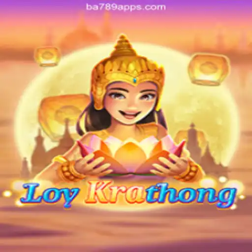 LoyKrathong: A Celebration of Light and Fortune on BA789.COM