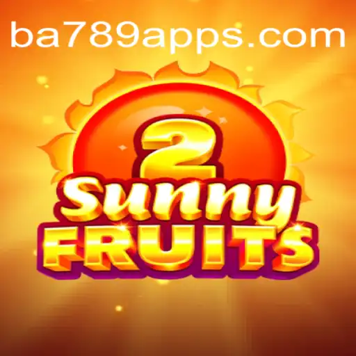 SunnyFruits2: A Vibrant Casino Experience on BA789.COM Platform-Oficial Slots Brasil