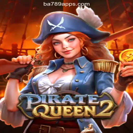 PirateQueen2: Dive into the World of Adventure and Chance on BA789.COM's Official Slots Brasil