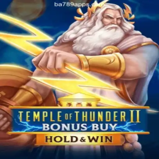 Discover the Excitement of TempleofThunderIIBonusBuy on BA789.COM's Oficial Slots Brasil